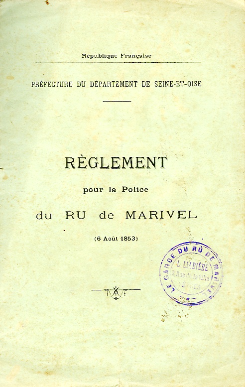 Réglement préfectoral de police du Rû de Marivel (6 août 1853). Exemplaire du garde du Rû, M. L. Liadière à Sèvres. (coll. part., don de M. Jeanne)